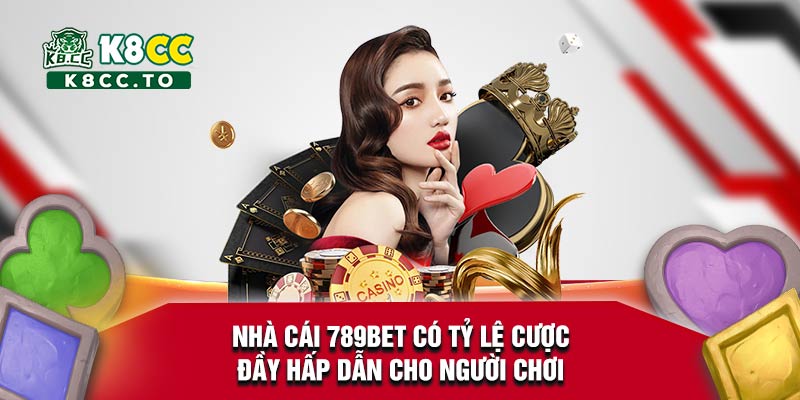 Nhà cái 789bet có tỷ lệ cược đầy hấp dẫn cho người chơi